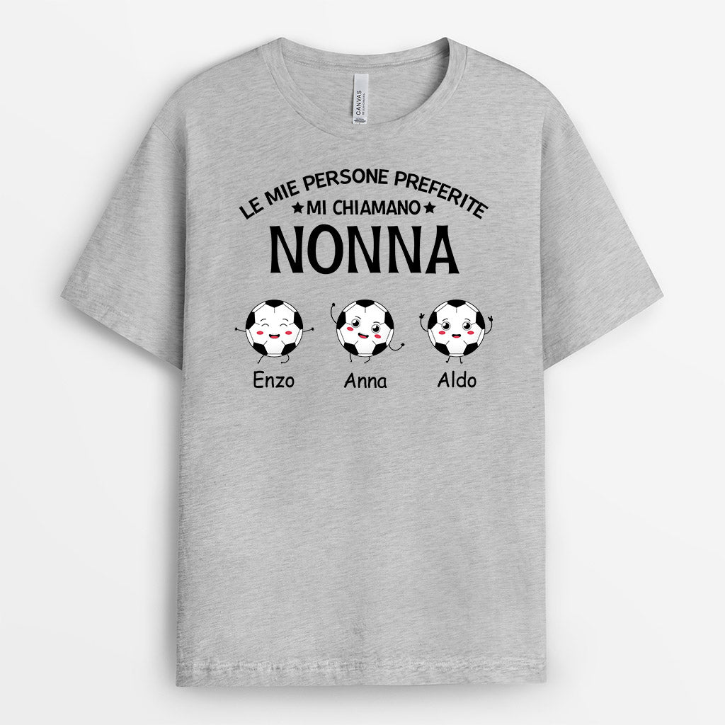 Maglietta Le Mie Persone Preferite Mi Chiamano Mamma/Nonna Personalizzata